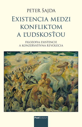 Existencia medzi konfliktom a ľudskosťou