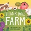 Thank You, Farm: A Board Book