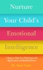 Nurture Your Child's Emotional Intelligence