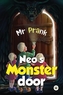 Neo's Monster Door: