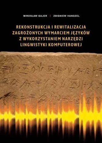 Rekonstrukcja i rewitalizacja zagrożonych wymarciem języków z wykorzystaniem narzędzi lingwistyki ko
