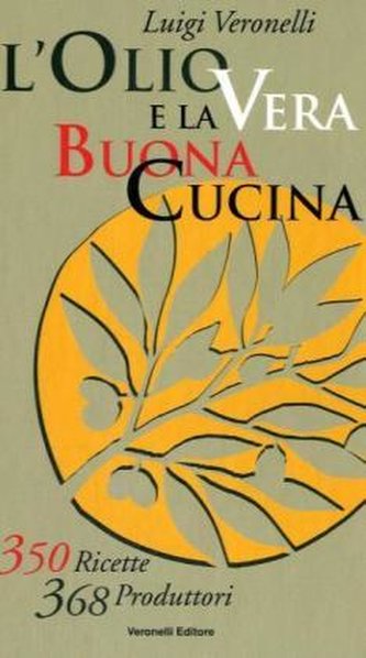 L'olio e la vera buona cucina