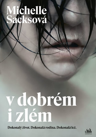 V dobrém i zlém V dobrém i zlém