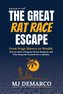 Unscripted - The Great Rat-Race Escape