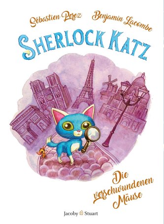 Sherlock Katz. Band 1: Die verschwundenen Mäuse