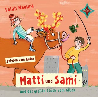 Matti und Sami und das größte Stück vom Glück
