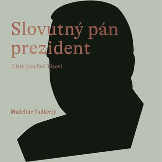 Slovutný pán prezident - audiokniha