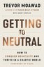 Getting to Neutral
