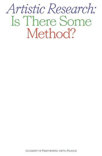 Artistic Research: Is There Some Method?