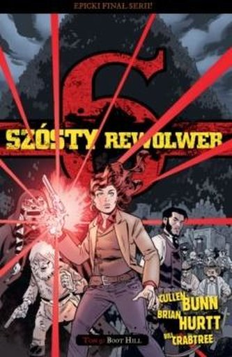Szósty rewolwer 9 Boot Hill Szósty rewolwer 9 Boot Hill