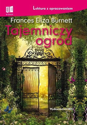 Tajemniczy ogród lektura z opracowaniem