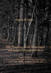 EINE WARNUNG AN DIE NEUGIERIGEN und andere Geistergeschichten
