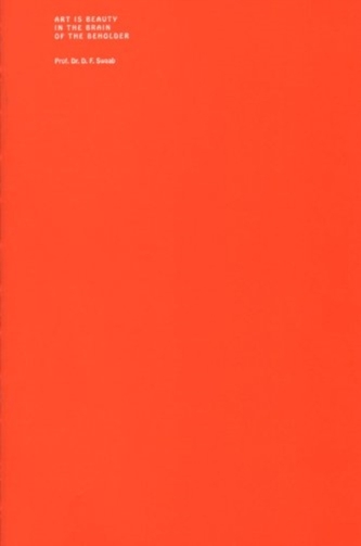 Dick Swaab - Art is Beauty in the Brain of the Beholder