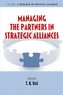 Managing the Partners in Strategic Alliances