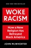 Woke Racism