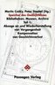 Speicher des Gedächtnisses. Bibliotheken, Museen, Archive