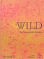 Wild: The Naturalistic Garden