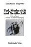 Tod, Modernität und Gesellschaft