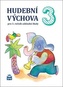 Hudební výchova pro 3. ročník ZŠ