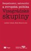 Bezpečnostní, zahraniční a evropská politika Visegrádské skupiny