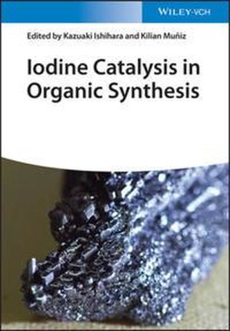 Iodine Catalysis in Organic Synthesis