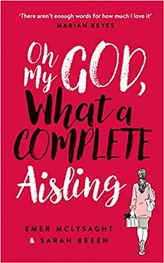 Oh My God, What a Complete Aisling