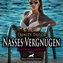 Nasses Vergnügen | Erotik Audio Story | Erotisches Hörbuch Audio CD