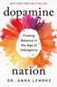 Dopamine Nation