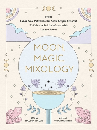 Moon, Magic, Mixology