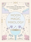 Moon, Magic, Mixology