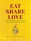 Eat, Share, Love
