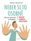 Neber si to osobně. Jak se vyrovnat s křivdami – první pomoc pro duši