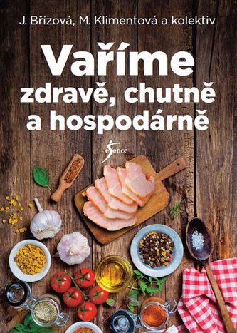 Vaříme zdravě, chutně a hospodárně