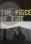 The Price of Fire