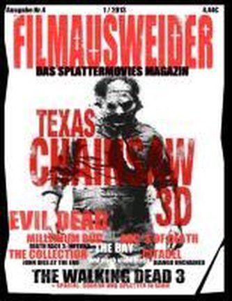 FILMAUSWEIDER - Das Splattermovies Magazin - Ausgabe 4 - Evil Dead, Texas Chainsaw 3D, The ABC´s of Death, The Collection, The B