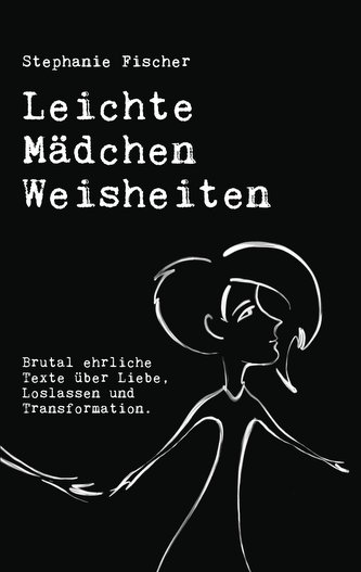 Leichte Mädchen Weisheiten
