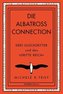 Die Albatross Connection
