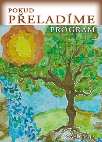 Pokud přeladíme program Pokud přeladíme program