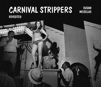 Carnival Strippers - Revisited