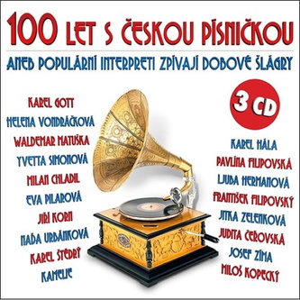 100 rokov s českou pesničkou alebo populárni interpreti sprívajú dobové šlágre - 3CD
