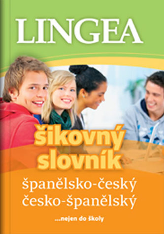 Španělsko-český, česko-španělský šikovný slovník... nejen do školy