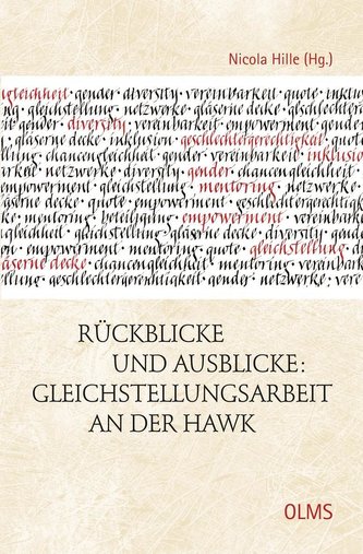 Rückblicke und Ausblicke. Gleichstellungsarbeit an der HAWK
