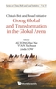 China's Belt And Road Initiative: Going Global And Transformation In The Global Arena