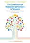 The Continuum of Restorative Practices in Schools