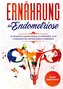 Ernährung bei Endometriose: 50 Rezepte gegen Regelschmerzen und chronische Unterleibsschmerzen - Inklusive Nährwertangaben