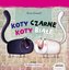 Koty czarne, koty białe