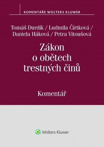 Zákon o obětech trestných činů (č. 45-2013 Sb.). Komentář
