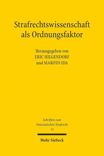 Strafrechtswissenschaft als Ordnungsfaktor