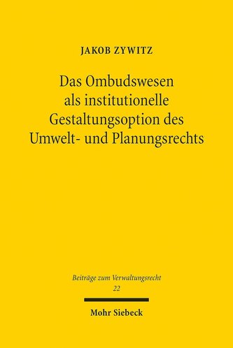 Das Ombudswesen als institutionelle Gestaltungsoption des Umwelt- und Planungsrechts
