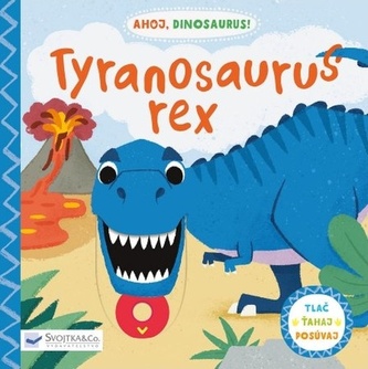 Tyranosaurus Rex - Ahoj Dinosaurus